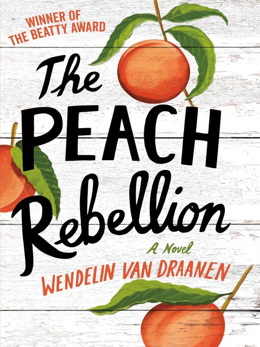 Title details for The Peach Rebellion by Wendelin Van Draanen - Wait list
